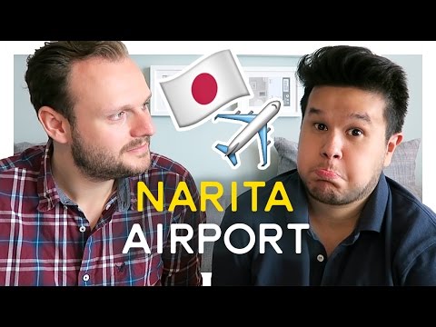 5 Things To Do Once You Arrive At Narita Airport TOKYO, JAPAN